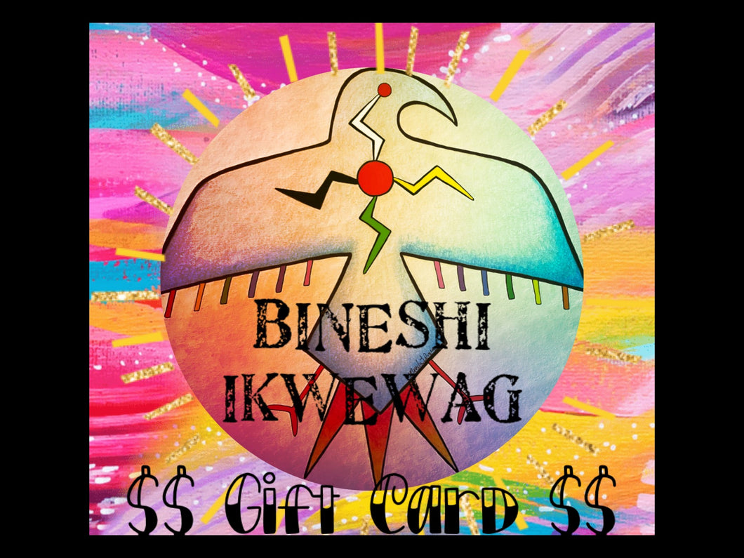 Bineshi Ikwewag Gift Card